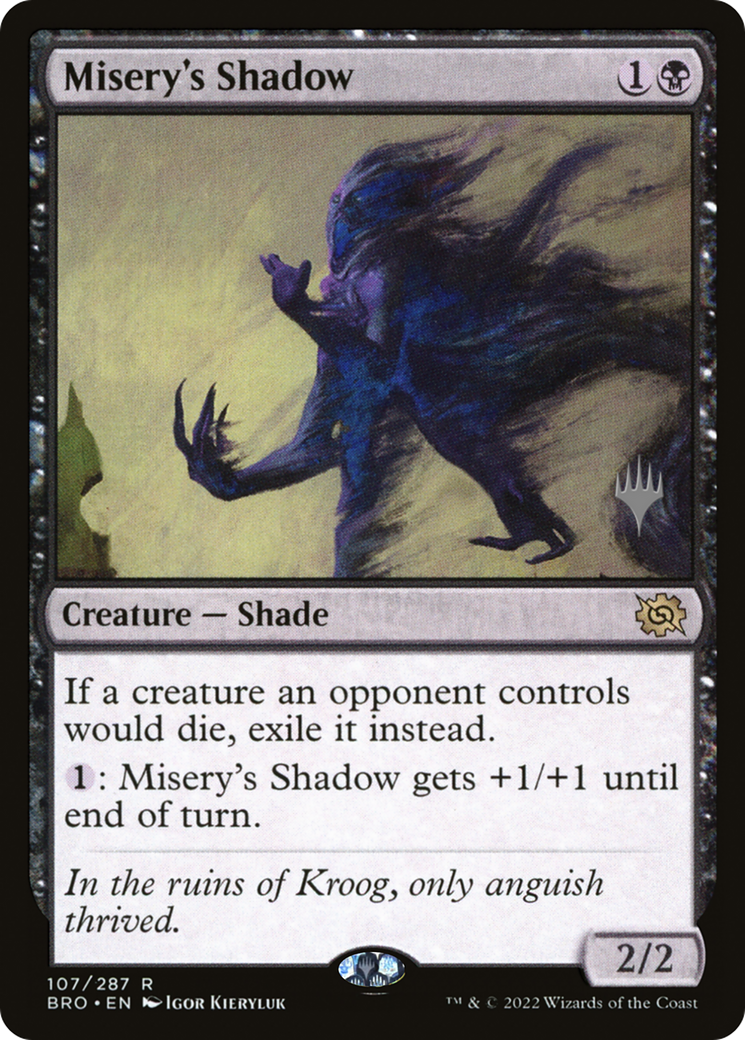 Misery's Shadow (PPBRO-107) - The Brothers' War Promos Foil