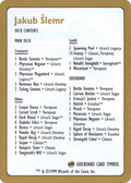 1999 Jakub Slemr Decklist Card (WCD-) - World Championship Decks 1999
