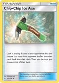 Chip-Chip Ice Axe  - Reverse Holofoil SM  Unbroken Bonds - Uncommon