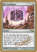 Myr Incubator - 2004 Manuel Bevand (MRD) (WCD-) - World Championship Decks 2004