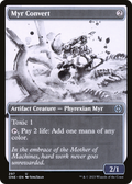 Myr Convert (Showcase) (ONE-297) - Phyrexia: All Will Be One: (Showcase)
