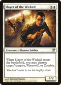 Slayer of the Wicked (ISD-032) - Innistrad