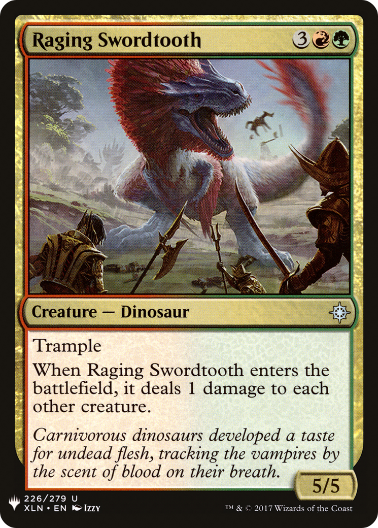Raging Swordtooth (LIST-226) - The List