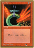 Shatter - 1996 Mark Justice (4ED) (SB) (WCD-) - Pro Tour Collector Set