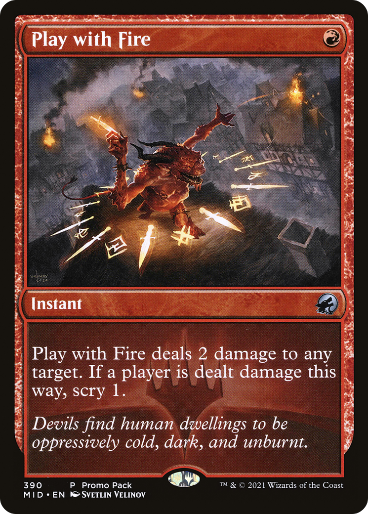Play with Fire (PPMID-390) - Innistrad: Midnight Hunt