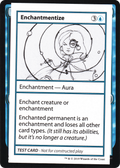 Enchantmentize (No PW Symbol) (CMB1-021) - Mystery Booster Playtest Cards 2021