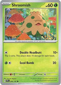 Shroomish 006  - Reverse Holofoil SV05 Temporal Forces - Common