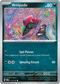 Venipede 115  - Reverse Holofoil SV06 Twilight Masquerade - Common