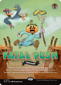 Fatal Push (1819) (SLD-1819) - Secret Lair Drop (Borderless)
