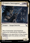 Persuasive Interrogators (Showcase) (MKM-345) - Murders at Karlov Manor: (Showcase)