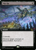 Pile On (Extended Art) (MOM-361) - March of the Machine: (Extended Art)