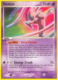 Deoxys (Attack Forme)  Deoxys - Rare