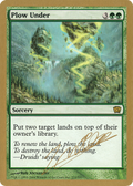 Plow Under - 2004 Julien Nuijten (8ED) (WCD-) - World Championship Decks 2004
