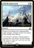 Call the Gatewatch (PRE-016) - Oath of the Gatewatch Promos Foil