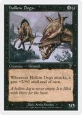 Hollow Dogs (7ED-141) - 7th Edition