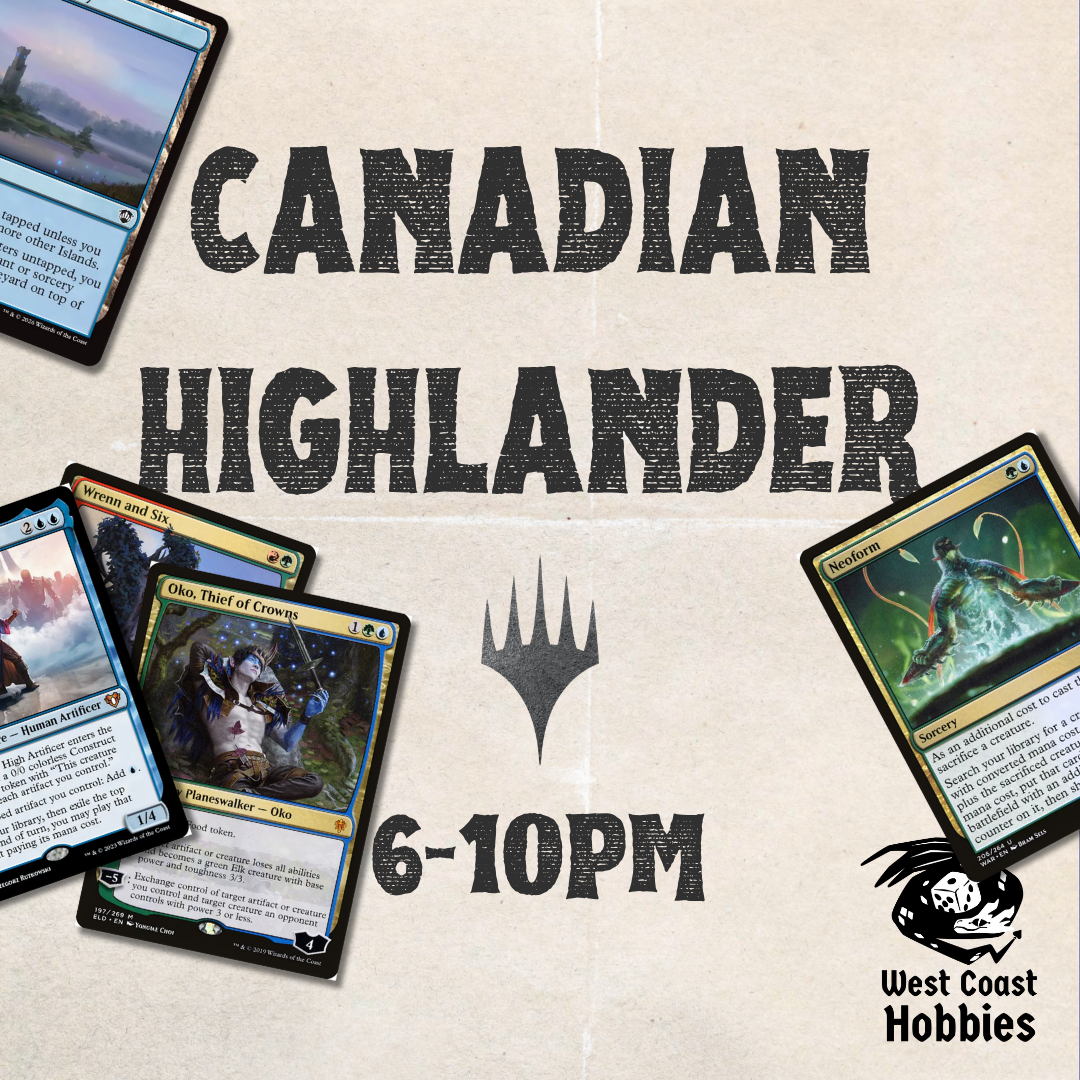 MTG - Canadian Highlander - September 21st 6-10pm