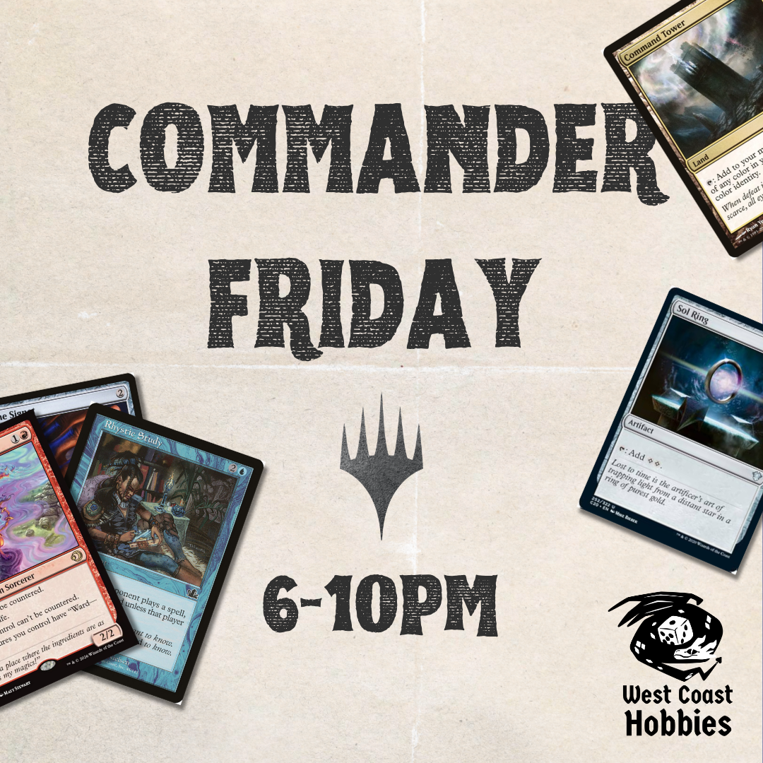 MTG - Commander Friday - August 14th 6-10pm