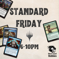 MTG - Standard Friday - September 18th 6-10pm