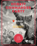 MTG - Hobbit Commander Party - August 22ND 12-6PM