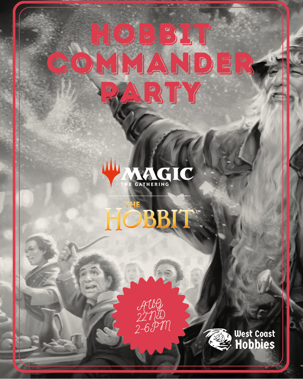 MTG - Hobbit Commander Party - August 22ND 12-6PM