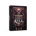 If Words Could Kill
