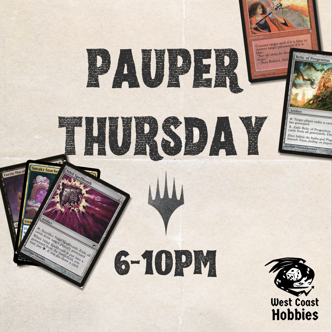 MTG - Pauper Thursday - August 13th 6-10pm