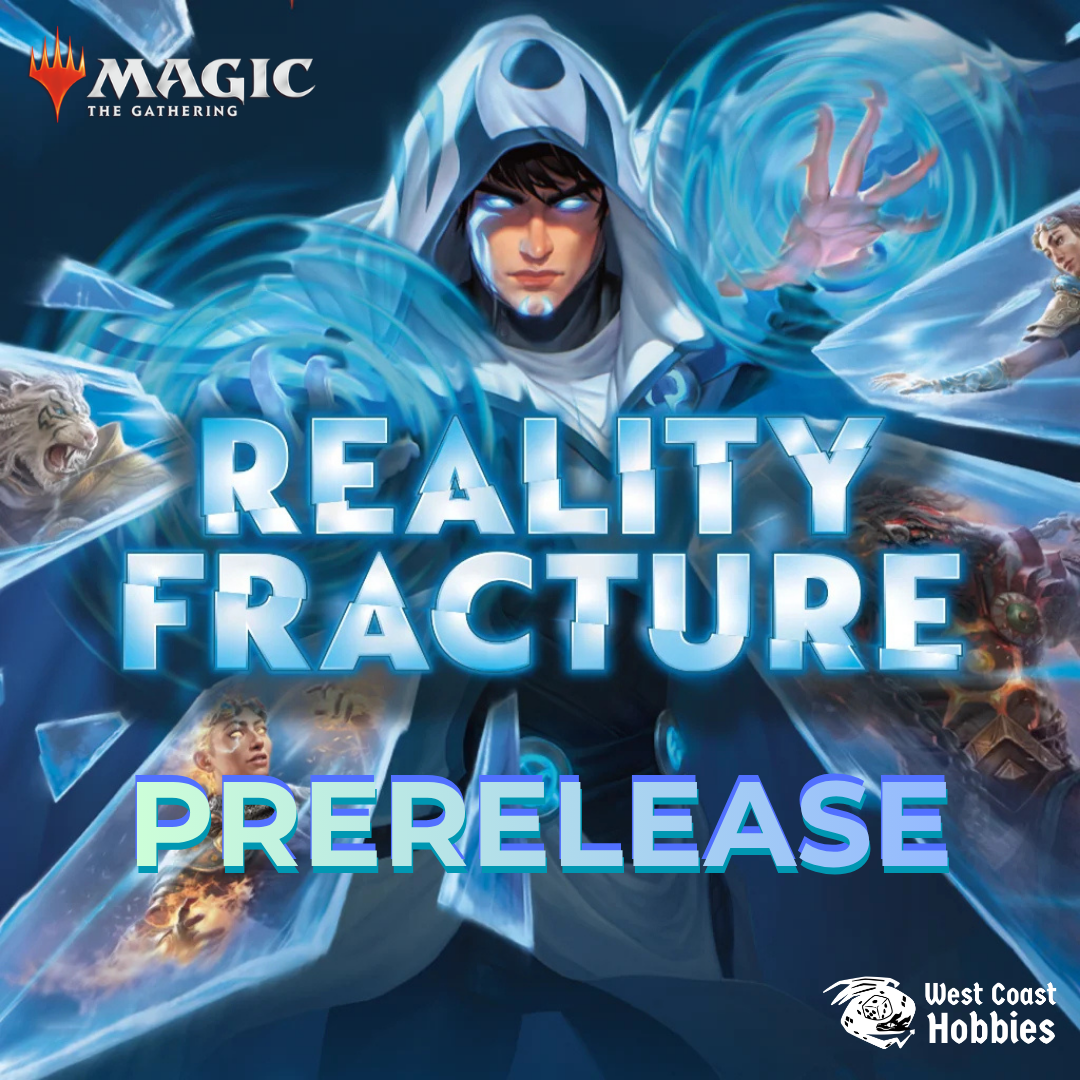 MTG - Reality Fracture Prerelease - September 25th 6-10pm