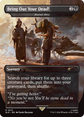 Bring Out Your Dead! - Buried Alive (SLD-1673) - Secret Lair Drop / Bring Out Your Dead! (Borderless)