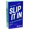 Slip It In