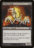 Hollow Dogs (9ED-139) - 9th Edition Foil