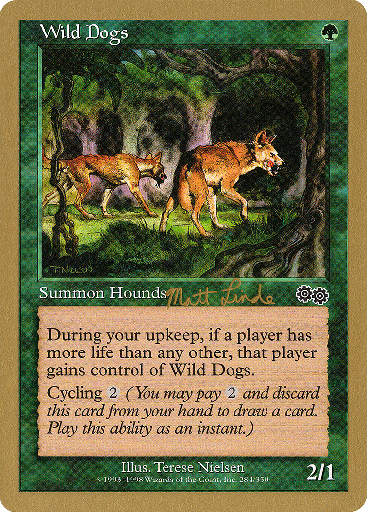 Wild Dogs - 1999 Matt Linde (USG) (WCD-) - World Championship Decks 1999