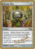 Chrome Mox - 2004 Manuel Bevand (MRD) (WCD-) - World Championship Decks 2004
