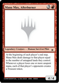 Mana Max, Afterburner (-) - Un-Known Event Playtest Cards