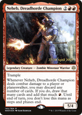 Neheb, Dreadhorde Champion (PRE-140) - War of the Spark Promos Foil